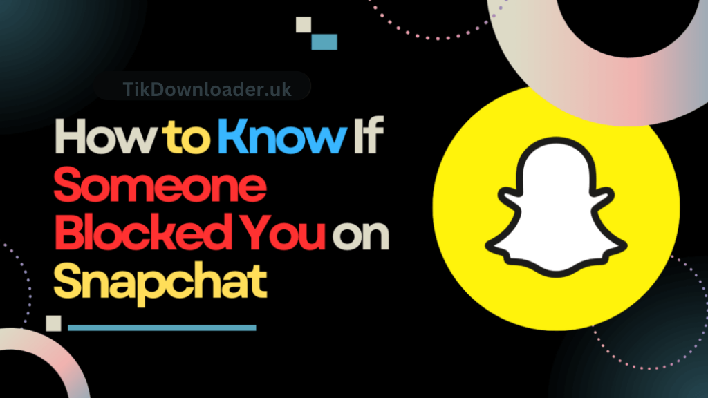 Blocked on Snapchat? How to Confirm with These Simple Steps